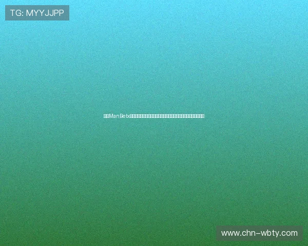 万博ManBetx网页版登录流程详细解析让新手用户轻松了解登录步骤和注意事项